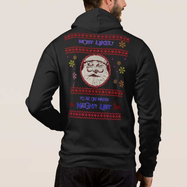 Most likely to be on Santa's Naughty List Editable Hoodie (Back)