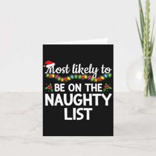 Most Likely To Be On The Naughty List Funny Family Card