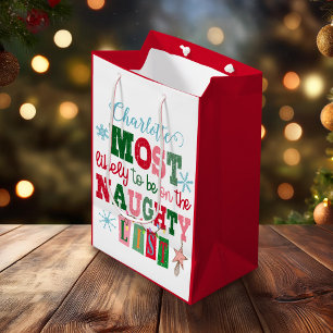 Most Likely to Be on the Naughty List  Medium Gift Bag