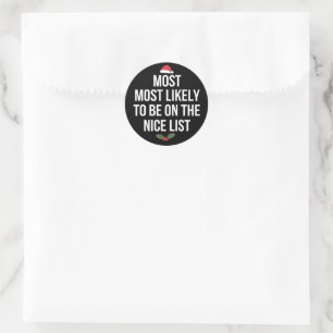 Most Likely To Be On The Nice List Christmas Classic Round Sticker