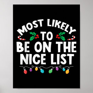 Most Likely To Be On The Nice List Christmas Famil Poster