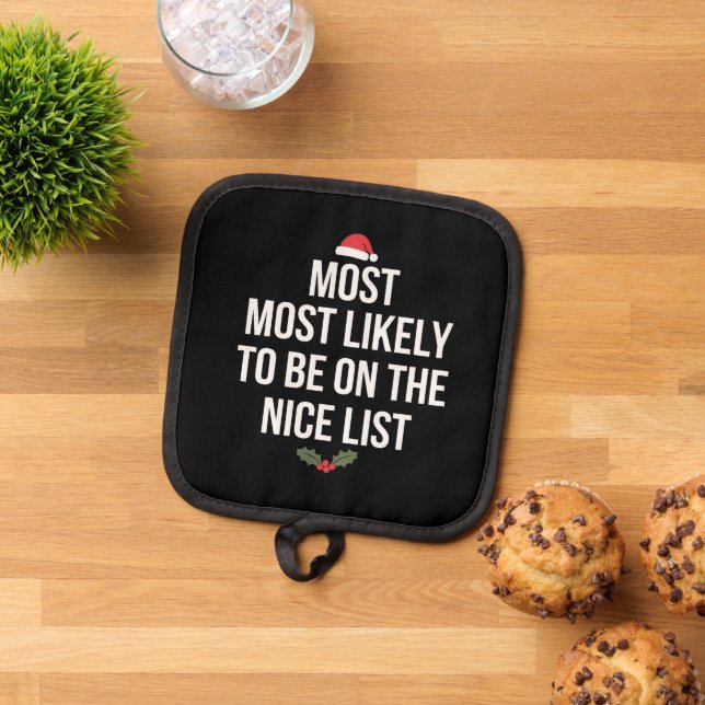 Most Likely To Be On The Nice List Christmas Pot Holder (Top Down)