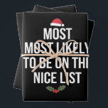 Most Likely To Be On The Nice List Christmas Wrapping Paper Sheet<br><div class="desc">Most Likely To Be On The Nice List Christmas Family</div>