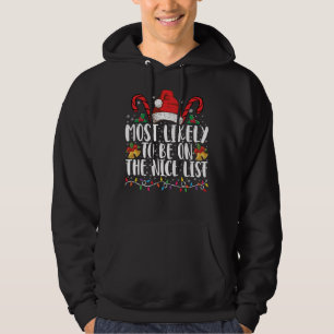 Most Likely To Be On The Nice List Family Xmas Hoodie