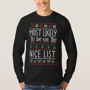 Most Likely To Be On The Nice List Funny Christmas T-Shirt