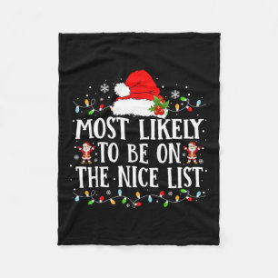 Most Likely To Be On The Nice List Funny Family Ch Fleece Blanket