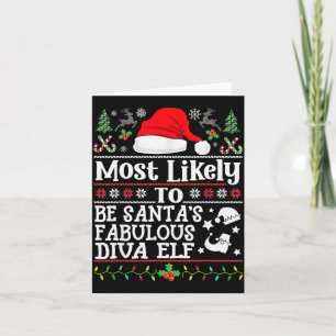 Most Likely To Be Santa's Fabulous Diva Elf- Chris Card