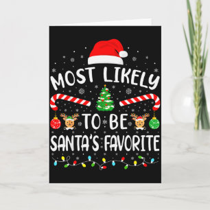 Most Likely To Be Santas Favorite Family Matching  Card