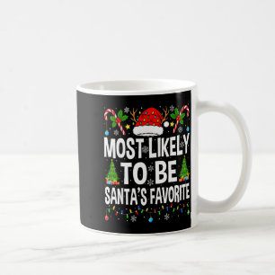 Most Likely To Be Santa's Favorite Family Matching Coffee Mug