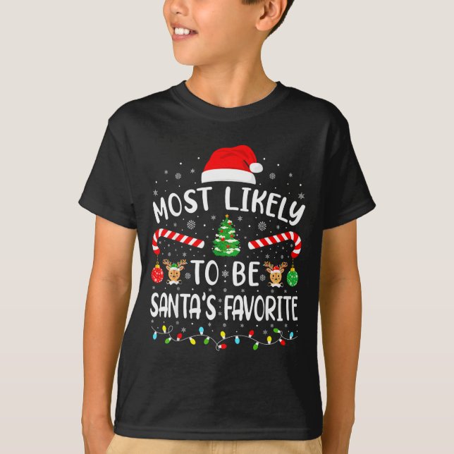 Most Likely To Be Santa's Favorite Family Matching T-Shirt (Front)