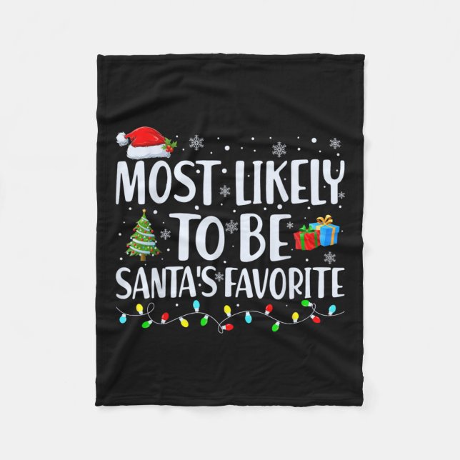 Most Likely To Be Santa's Favourite Christmas Fami Fleece Blanket (Front)