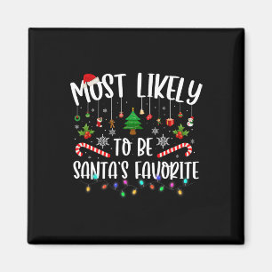 Most Likely To Be Santa's Favourite Christmas Fami Magnet