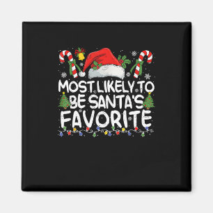 Most Likely To Be Santa's Favourite Christmas Fami Magnet