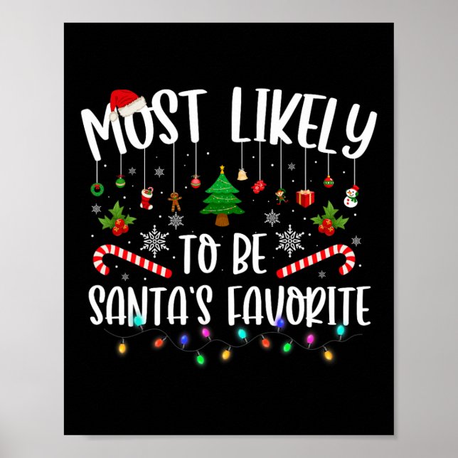 Most Likely To Be Santa's Favourite Christmas Fami Poster (Front)