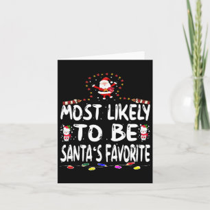 Most Likely To Be Santa's Favourite Fun Family Chr Card