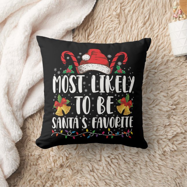 Most Likely To Be Santa's Favourite Funny Christma Cushion (Blanket)
