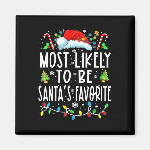Most Likely To Be Santa's Favourite Matching Chris Magnet