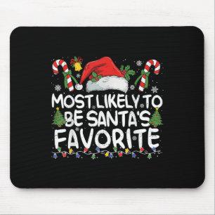 Most Likely To Be Santa's Favourite Matching Chris Mouse Pad