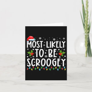 Most Likely To Be Scroogey Santa Hat Family Christ Card