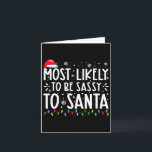 Most Likely To Be Sy To Santa Family Christmas  Card<br><div class="desc">Most Likely To Be Sy To Santa Family Christmas</div>