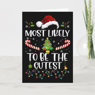 Most Likely To Be The Cutest Fun Matching Family C Card