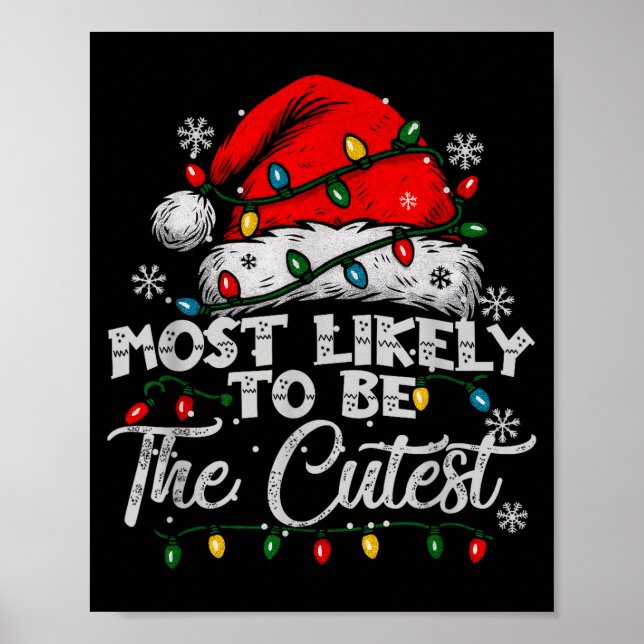 Most Likely To Be The Cutest Matching Family Chris Poster (Front)