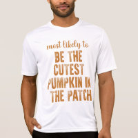 Most Likely To Be The Cutest Pumpkin In The Patch