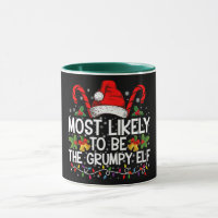 Most Likely To Be The Grumpy Elf Funny Xmas