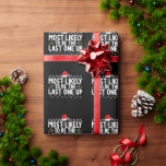 Most Likely To Be The Last One Up Christmas Wrapping Paper<br><div class="desc">Most Likely To Be The Last One Up Christmas</div>