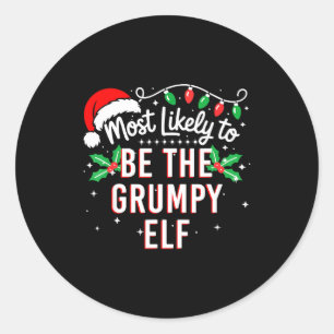 Most Likely To Be The Mpy Elf Funny Xmas  Classic Round Sticker