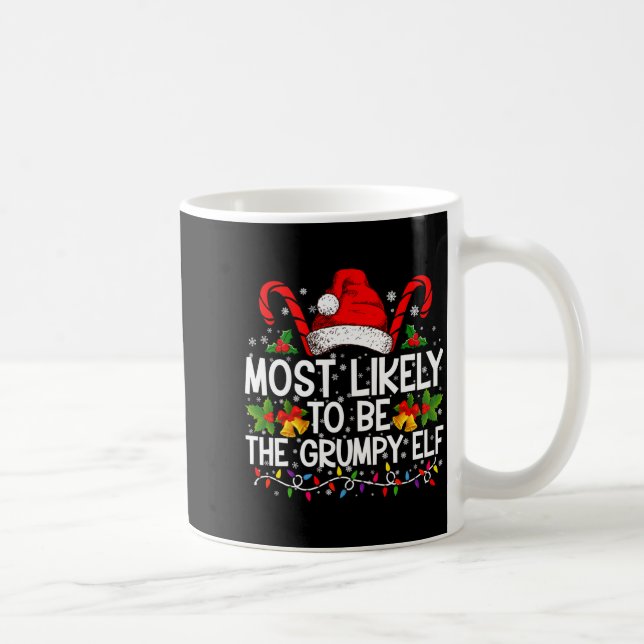 Most Likely To Be The Mpy Elf Funny Xmas  Coffee Mug (Right)