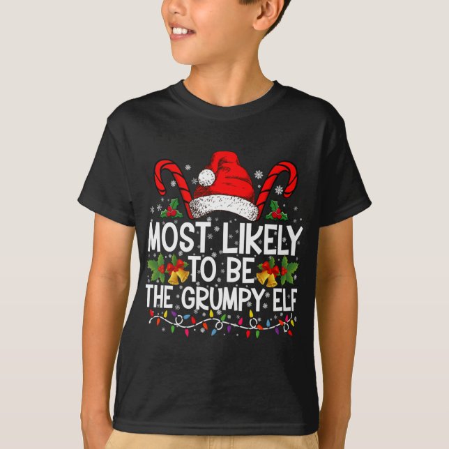 Most Likely To Be The Mpy Elf Funny Xmas T Shirt  (Front)