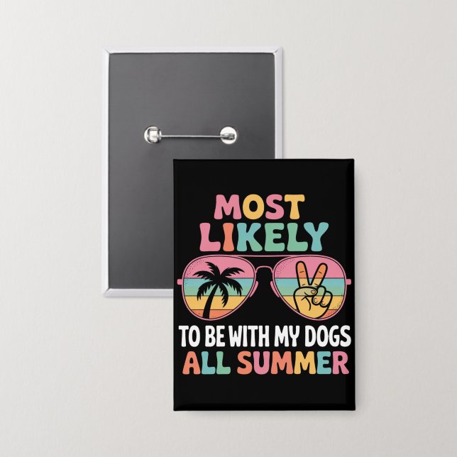 Most Likely To Be With My Dogs All Summer Teacher  (Front/Back)