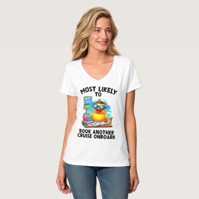 Most Likely to Book Another Cruise Onboard Shirt (Front Full)