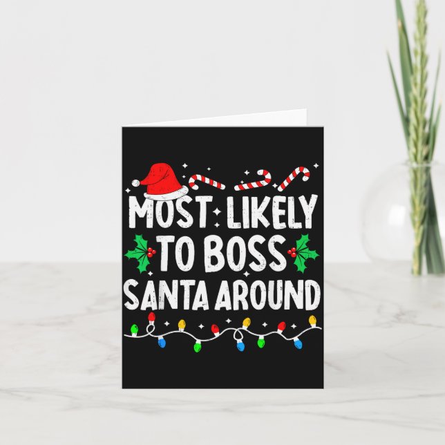 Most Likely To Boss Santa Around Family Matching C Card (Front)