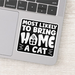 Most Likely To Bring Home A Cat, Lovely Cat House