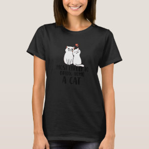 Most Likely To Bring Home a Cat Lovely fluffy cat  T-Shirt