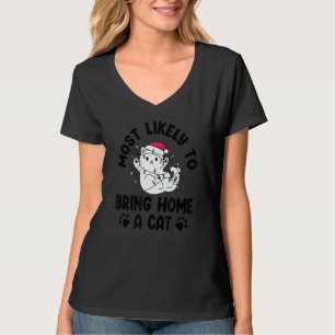 Most Likely To Bring Home a Cat Lovely fluffy cat  T-Shirt