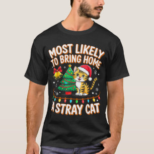 Most Likely To Bring Home A Stray Ca Family Christ T-Shirt