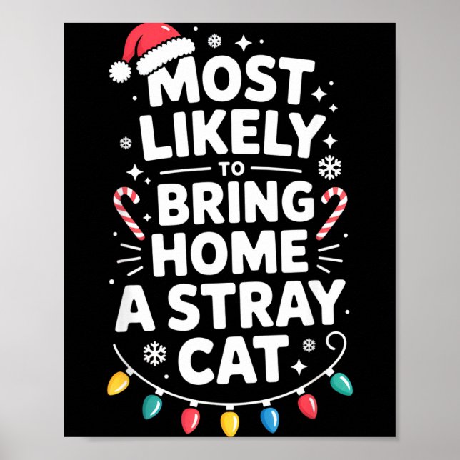Most Likely To Bring Home A Stray Cat Funny Christ Poster (Front)
