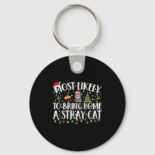Most Likely To Bring Home A Stray Cat Matching Chr Key Ring