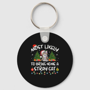 Most Likely To Bring Home A Stray Cat Matching Chr Key Ring