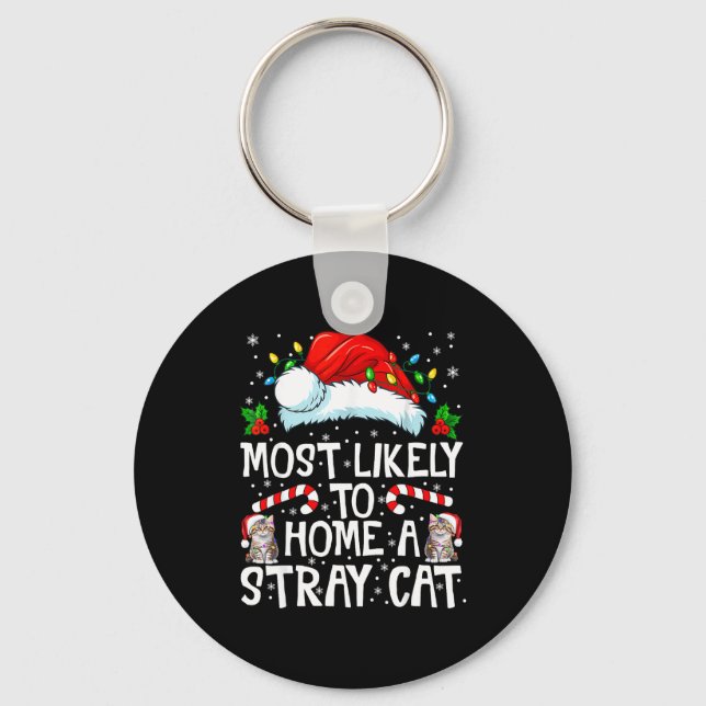 Most Likely To Bring Home A Stray Cat Matching Chr Key Ring (Front)