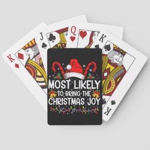 Most Likely To Bring The Christmas Joy Matching Playing Cards