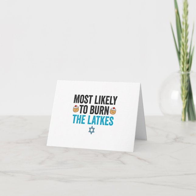 Most Likely To Burn the Latkes Funny Hanukkah Gift Thank You Card (Front)