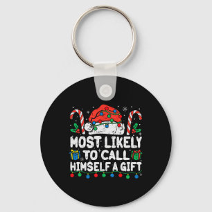 Most Likely To Call Himself A Gift Christmas Xmas  Key Ring