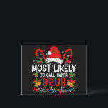 Most Likely To Call Santa Bruh Funny Christmas Postcard<br><div class="desc">Most Likely To Call Santa Bruh Family Matching</div>