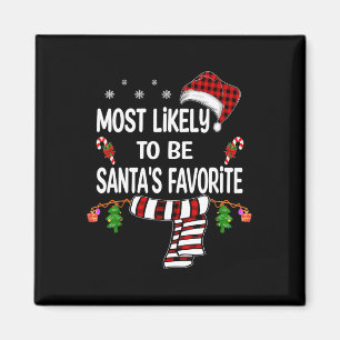Most Likely To Christmas Be Santa's Favourite Matc Magnet