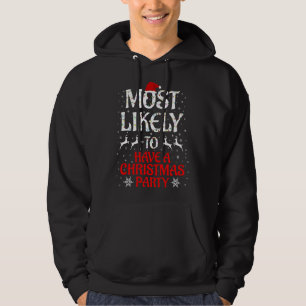 Most Likely To Christmas Family Have A Christmas P Hoodie
