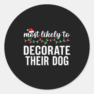 Most Likely To Christmas Matching Family Pajamas A Classic Round Sticker